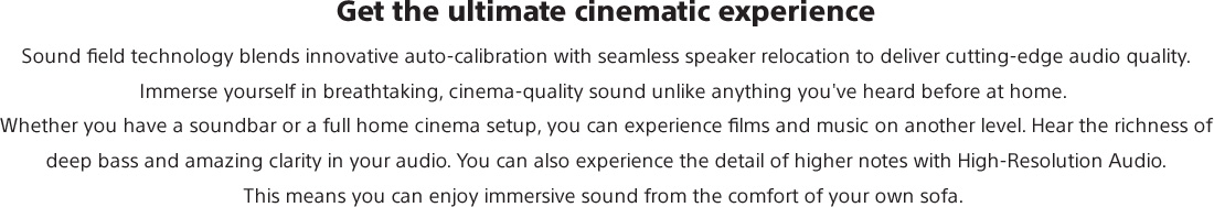 Get_the_ultimate_cinematic_experience_Sound_field_technology_bl