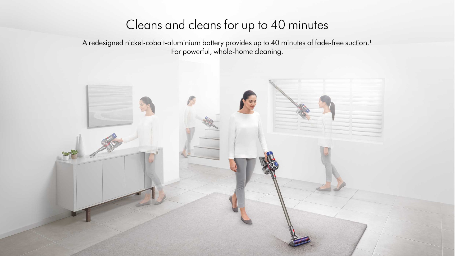 Cleans +amp; Cleans for up to 40 minutes